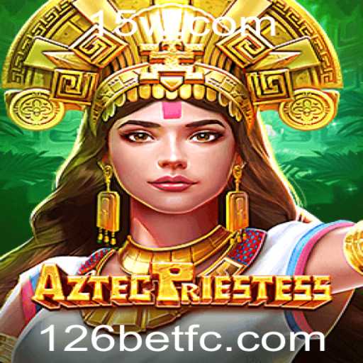 AztecPriestess: Uma Jornada de Aventura e Mistério com 126bet